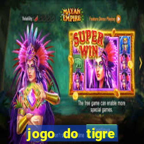 jogo do tigre plataforma nova